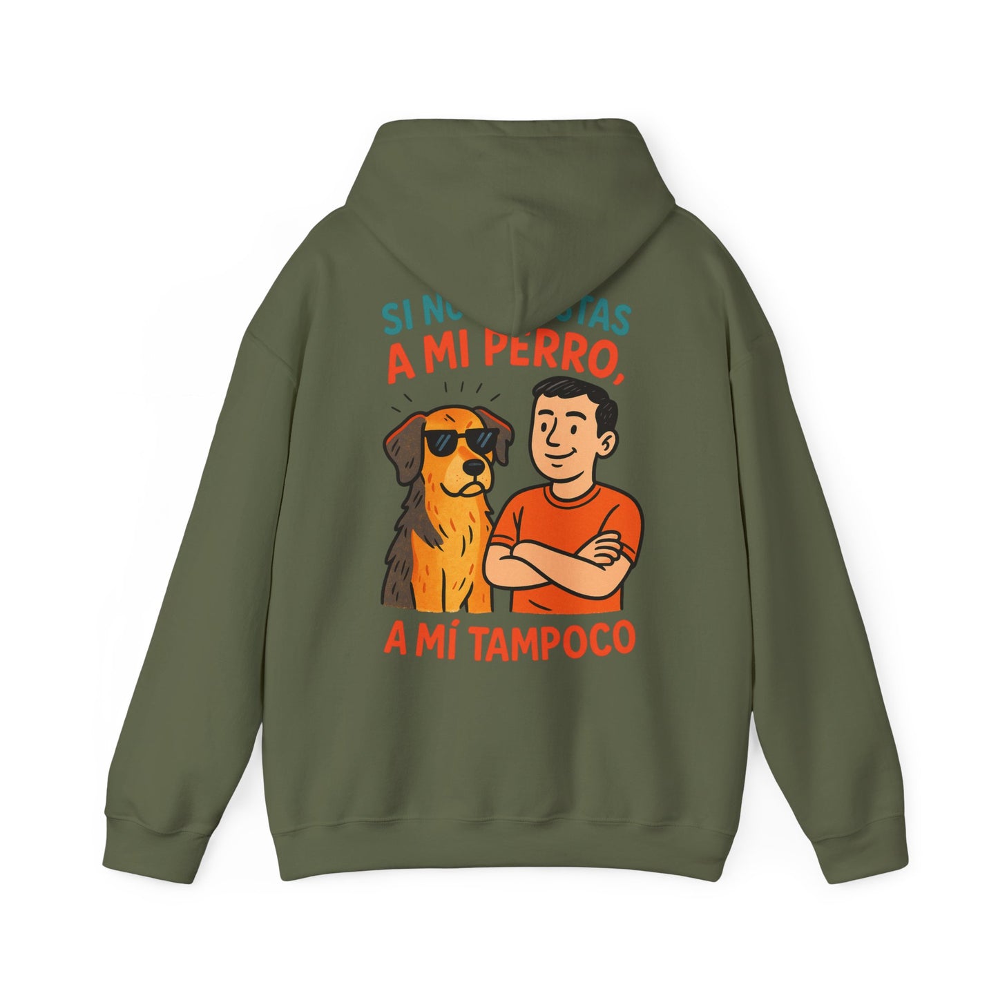 Si no le Gustas a mi Perro, A mi Tampoco!