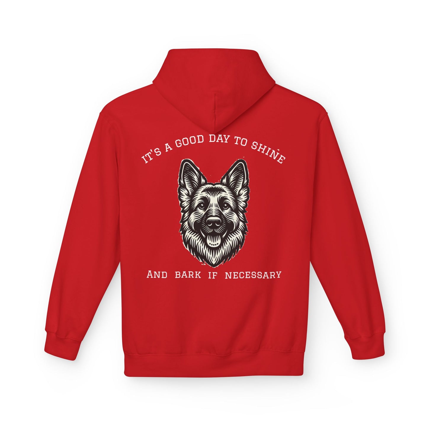 It's a Good Day to Shine and Bark if Necessary