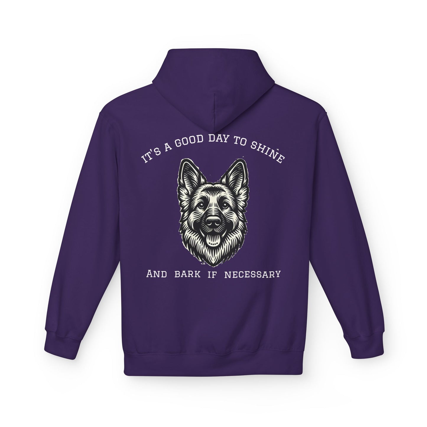 It's a Good Day to Shine and Bark if Necessary