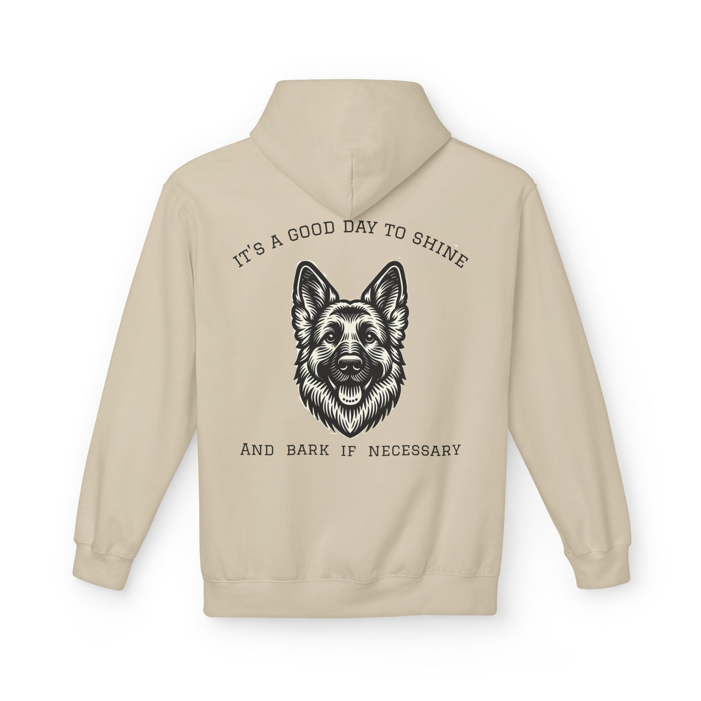 It's a Good Day to Shine and Bark if Necessary