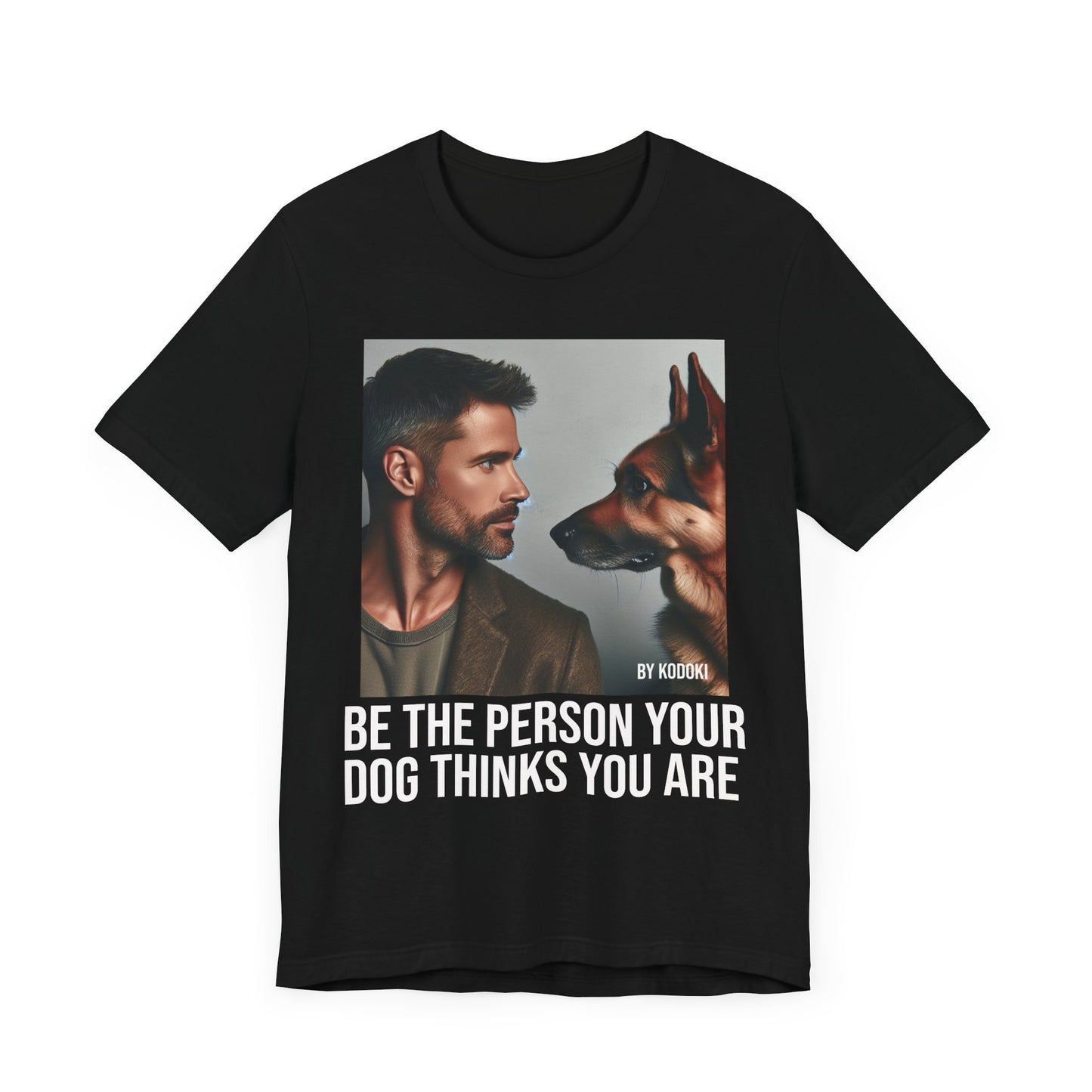 Be The Person Your Dog Thinks You Are