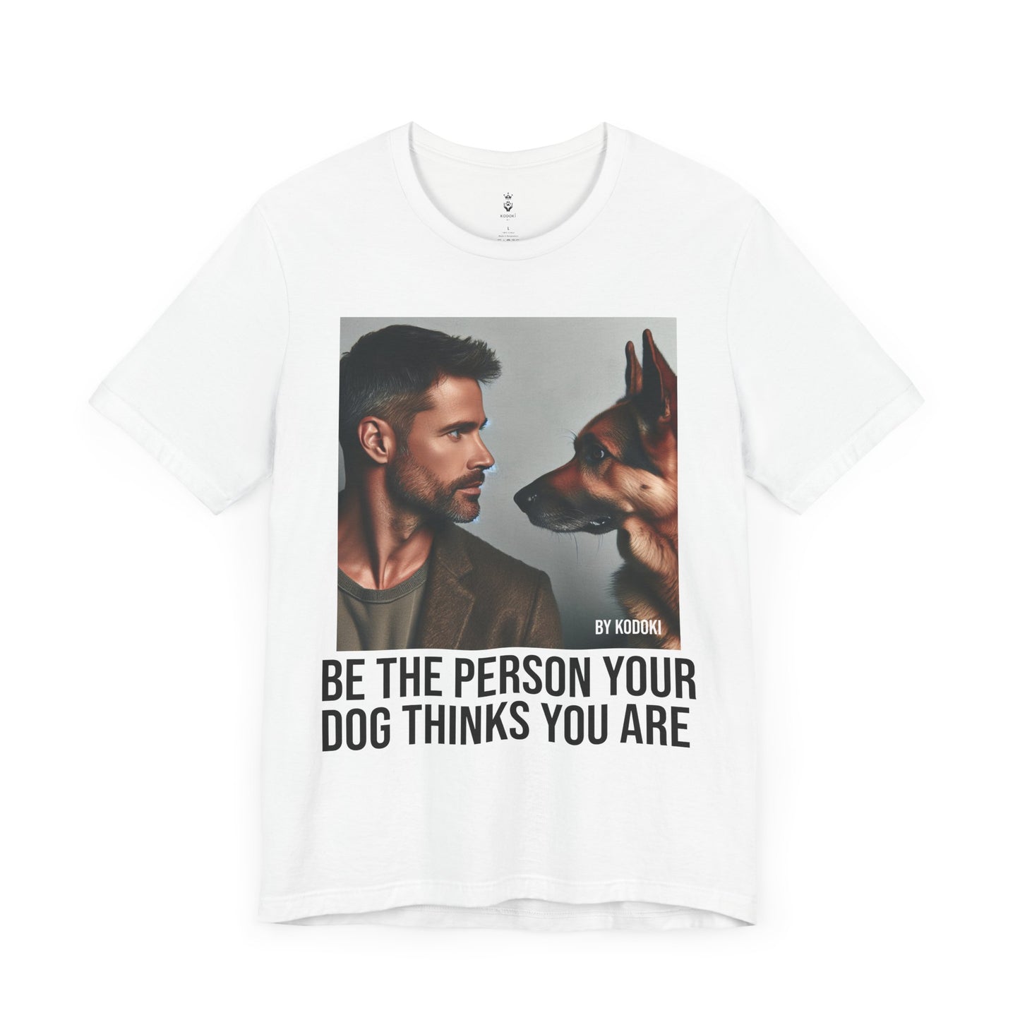 Be The Person Your Dog Thinks You Are