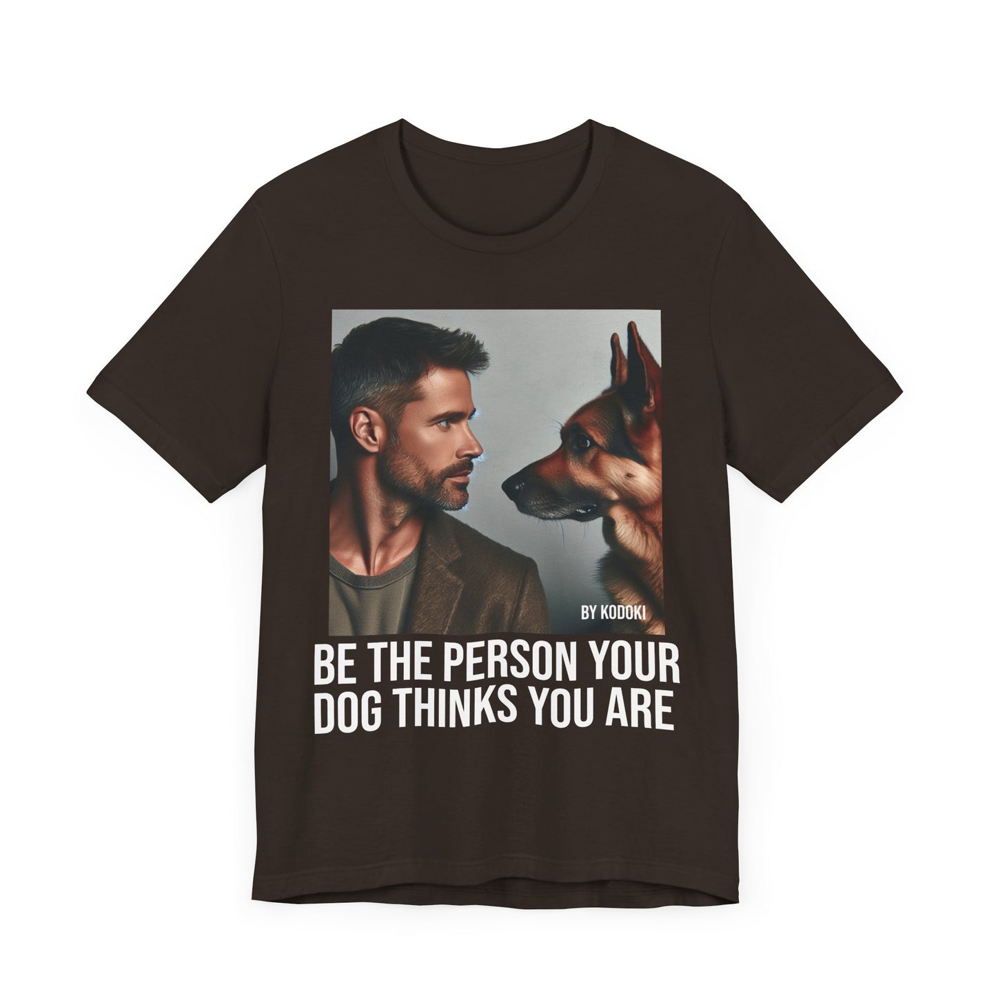 Be The Person Your Dog Thinks You Are
