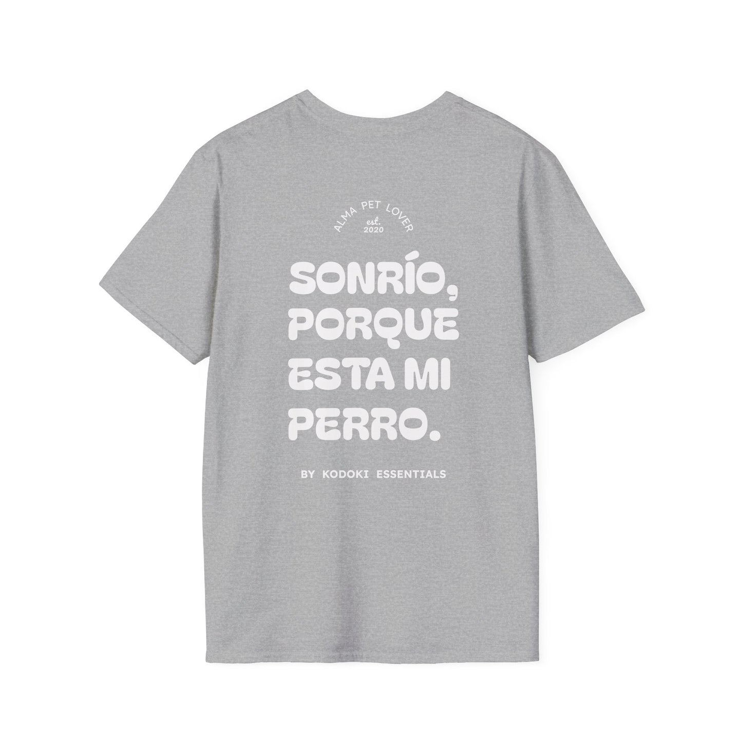 Sonrío, Porque está mi Perro