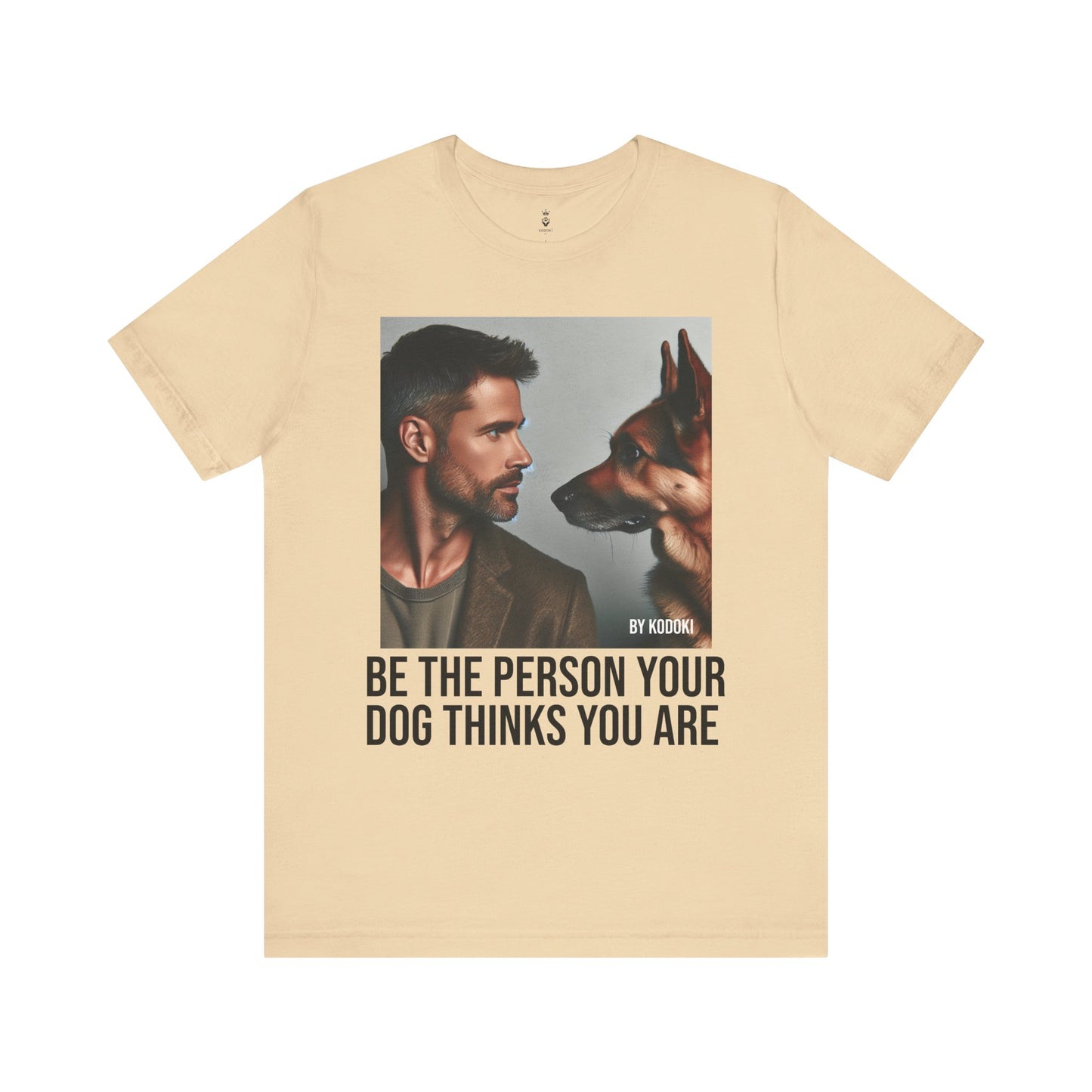 Be The Person Your Dog Thinks You Are