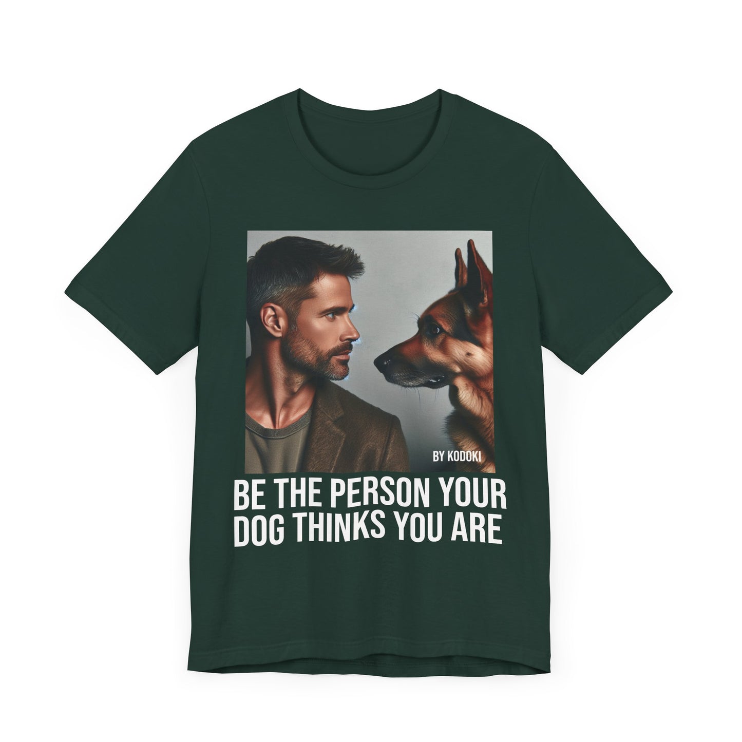 Be The Person Your Dog Thinks You Are