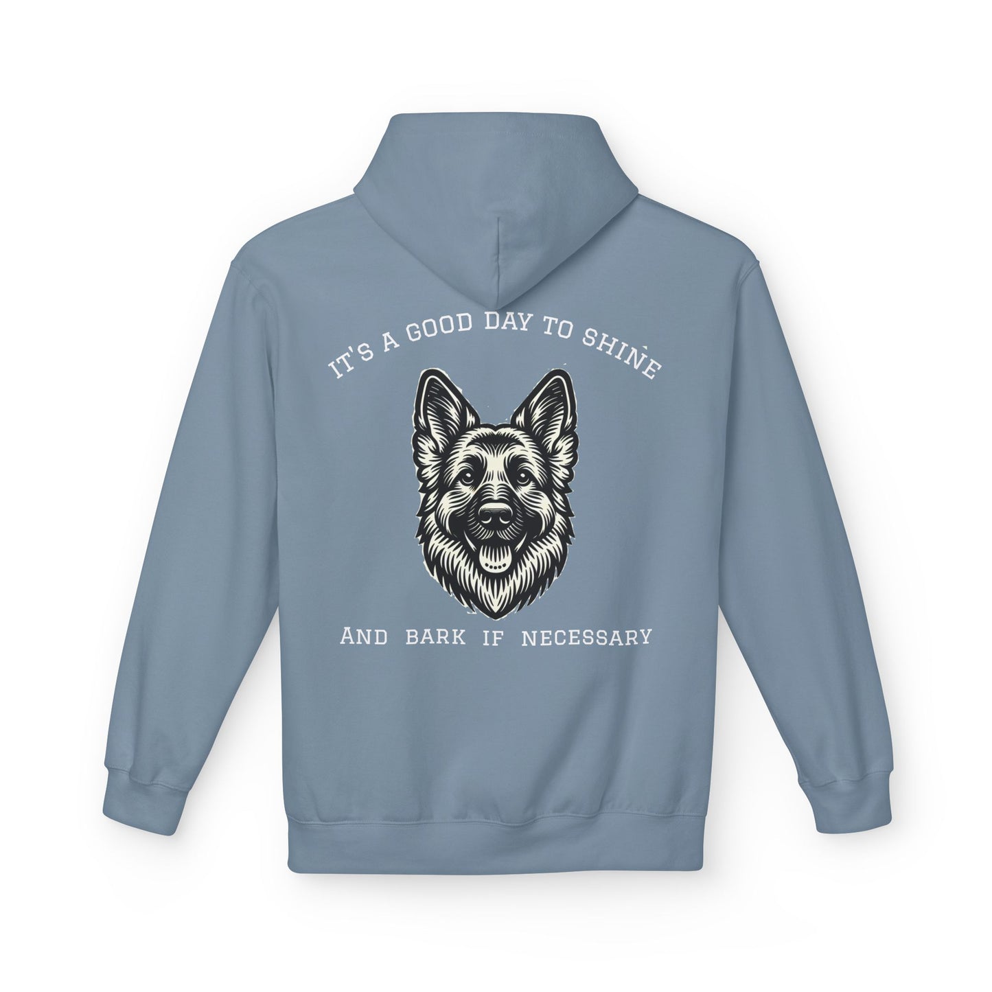 It's a Good Day to Shine and Bark if Necessary