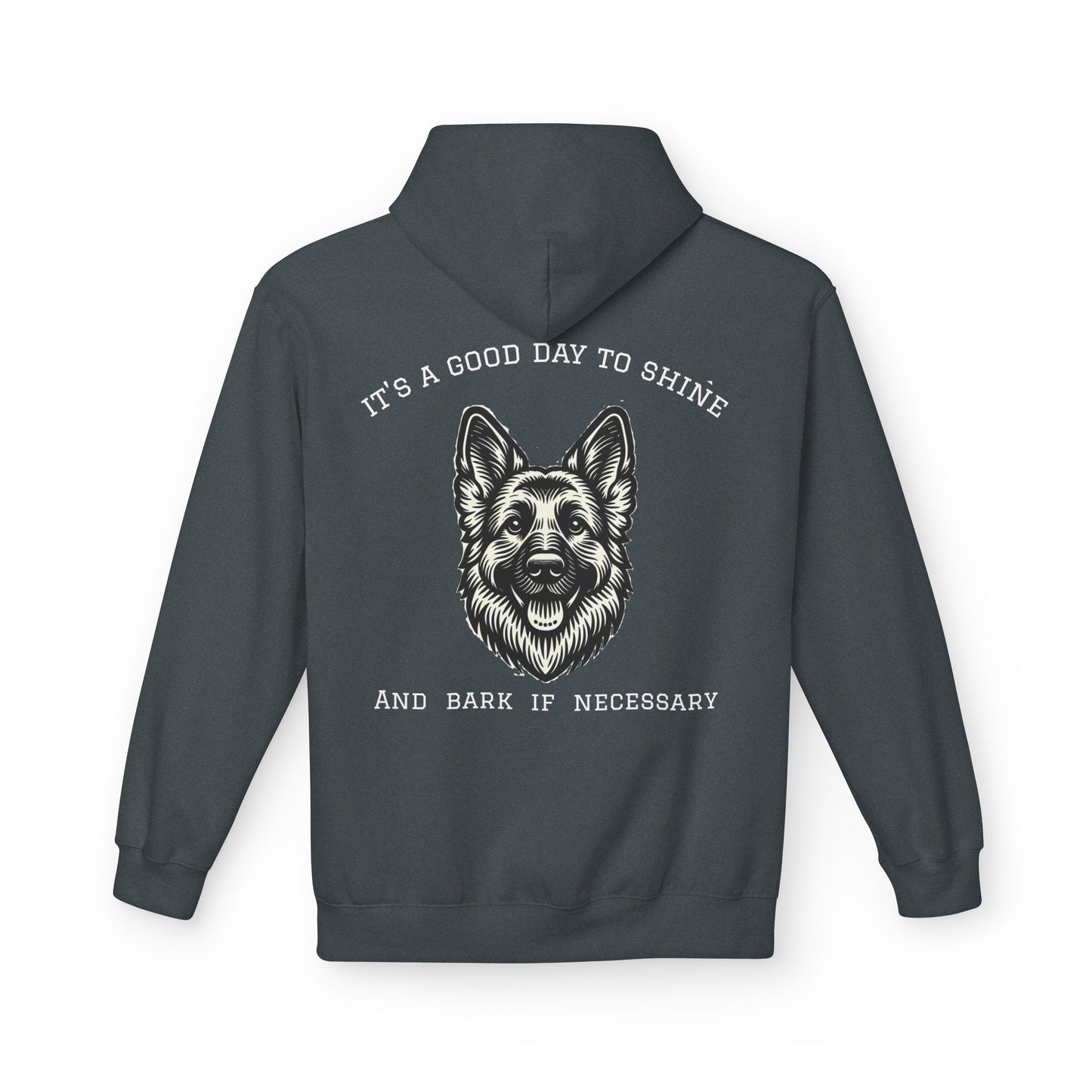 It's a Good Day to Shine and Bark if Necessary