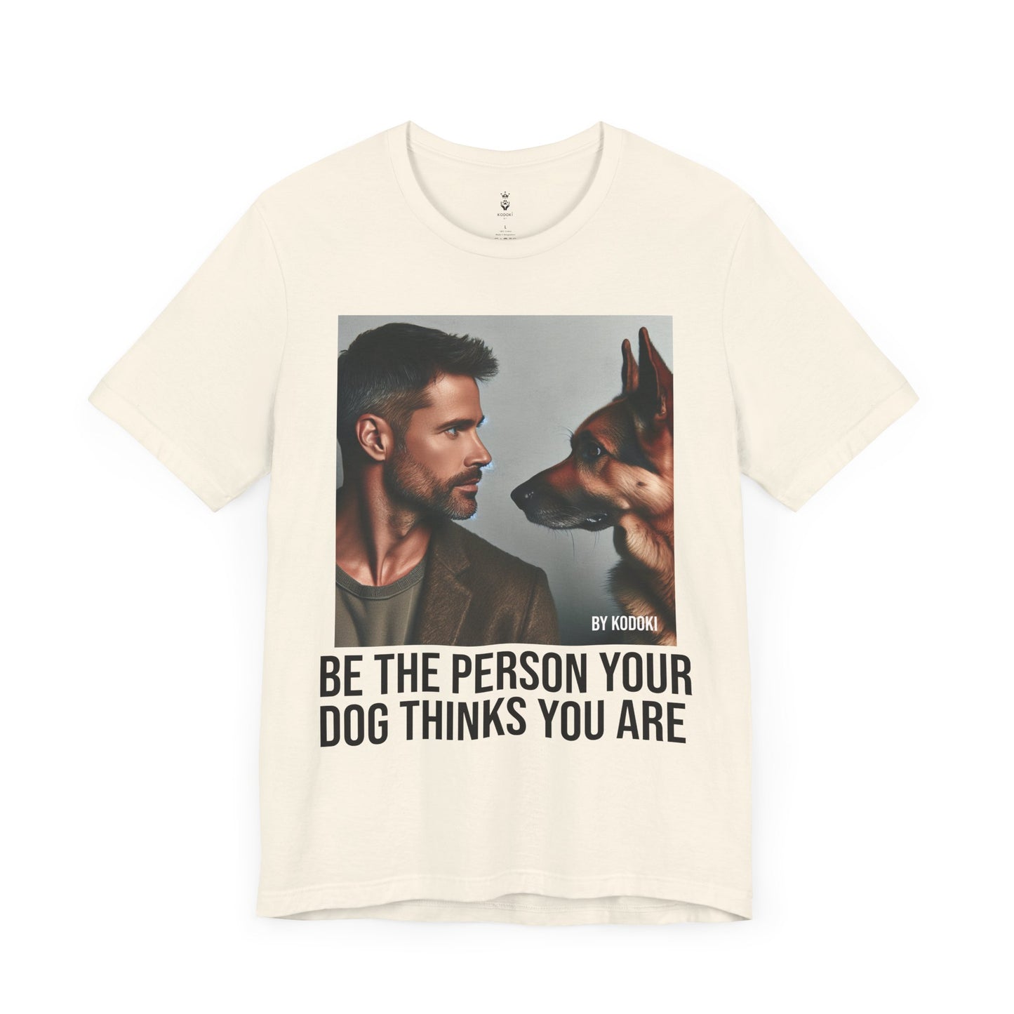 Be The Person Your Dog Thinks You Are