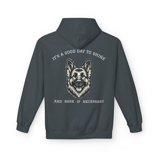 It's a Good Day to Shine and Bark if Necessary