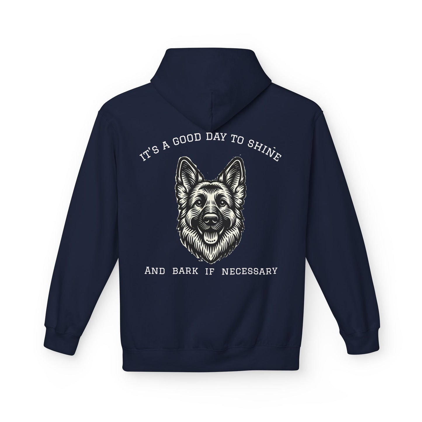 It's a Good Day to Shine and Bark if Necessary